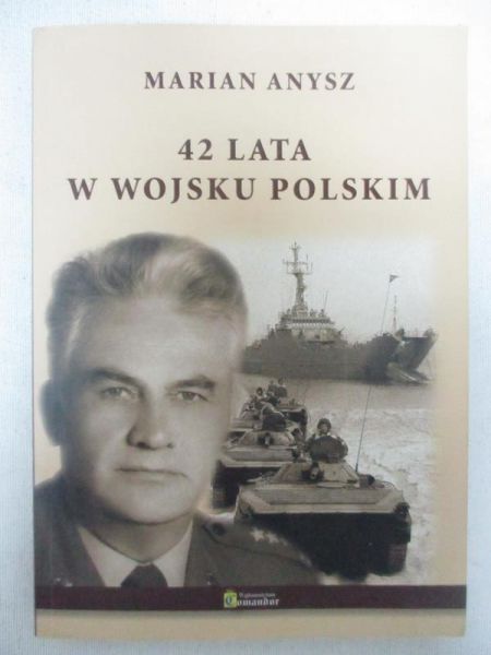 42 lata w wojsku polskim