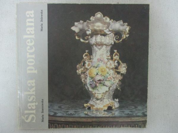 Śląska porcelana