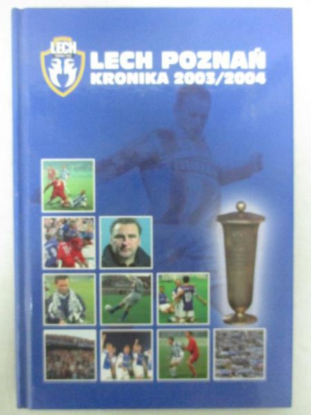 Dawidowski Andrzej - Lech Poznań. Kronika 2003/2004