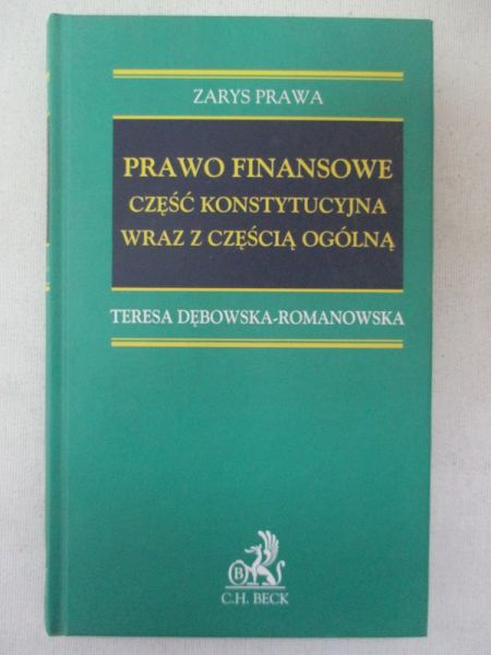 Prawo finansowe. Część konstytucyjna wraz z częścią ogólną