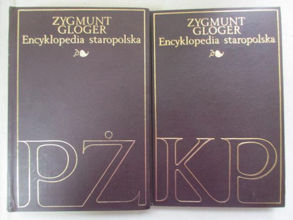 Gloger Zygmunt - Encyklopedia staropolska, Tom III, IV