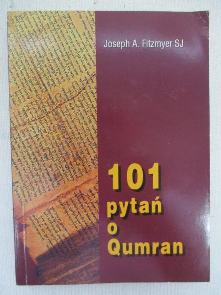 Fitzmyer Joseph A. - 101 pytań o Qumran