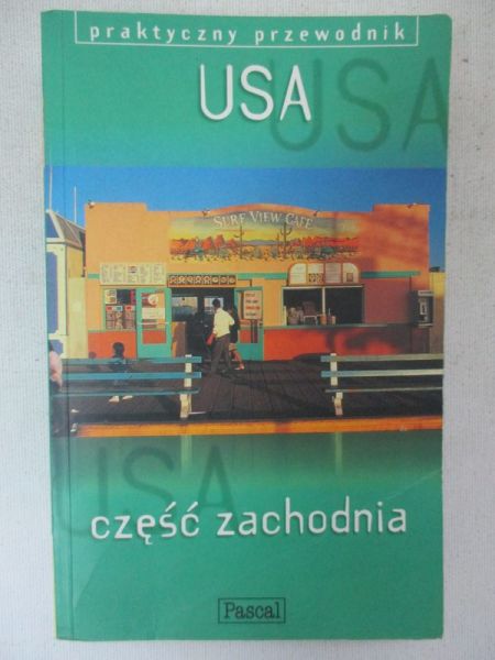 Cook Samantha - Praktyczny przewodnik: USA część zachodnia