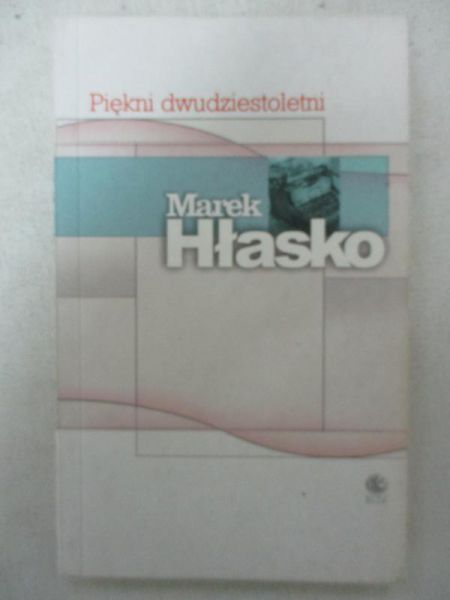 Hłasko Marek  - Piękni dwudziestoletni