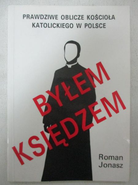 Jonasz Roman - Byłem księdzem
