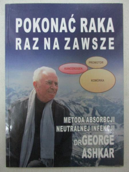 Ashkar George - Pokonać raka raz na zawsze