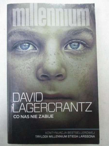Lagercrantz David - Co nas nie zabije
