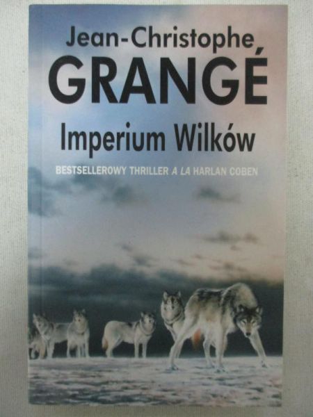 Grange Jean-Christophe - Imperium Wilków