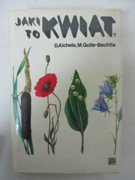 Aichele D. - Jaki to kwiat?
