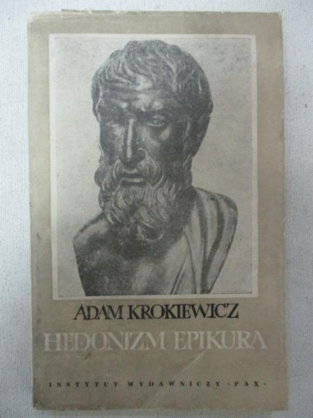 Krokiewicz Adam - Hedonizm Epikura