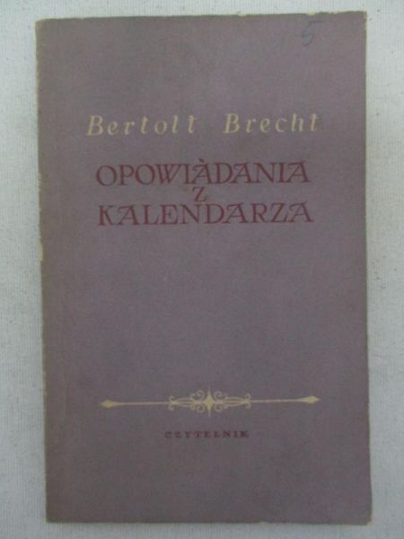 Brecht Bertolt - Opowiadania z kalendarza