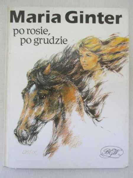 Ginter Maria - Po rosie, po grudzie