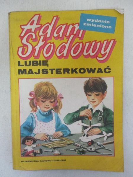 Słodowy Adam - Lubię majsterkować