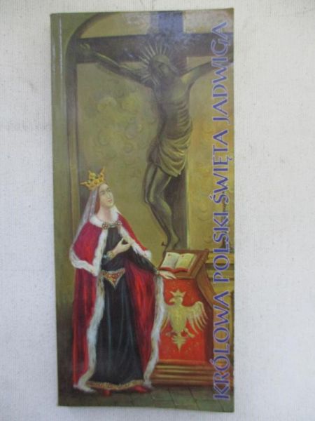 Królowa Polski Święta Jadwiga