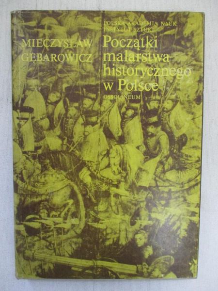 Początki malarstwa historycznego w Polsce