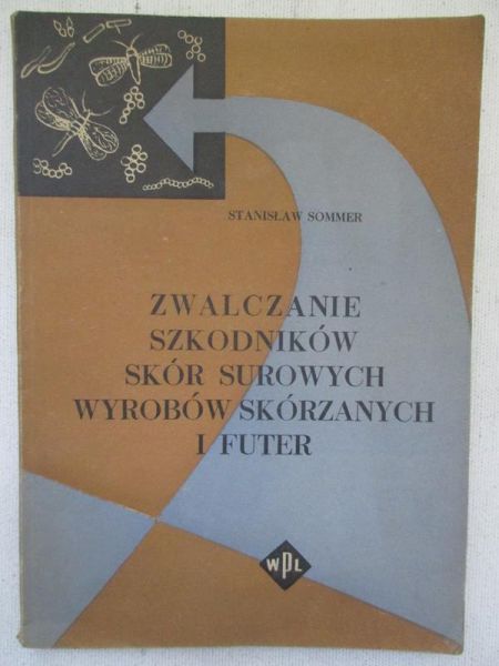 Zwalczanie szkodników skór surowych wyrobów skórzanych i futer