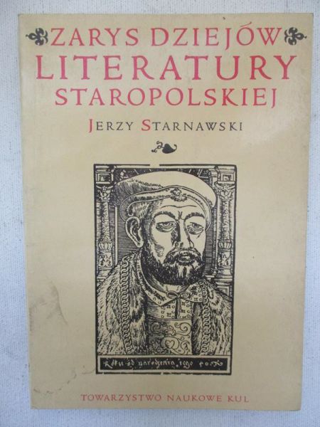 Zarys dziejów literatury staropolskiej