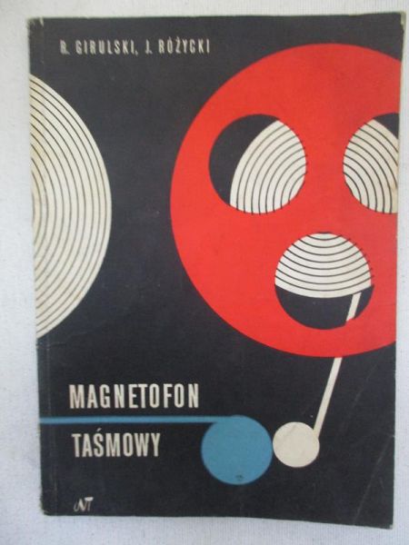 Girulski Ryszard - Magnetofon taśmowy