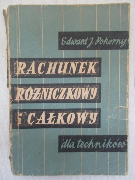 Rachunek różniczkowy i całkowy dla techników