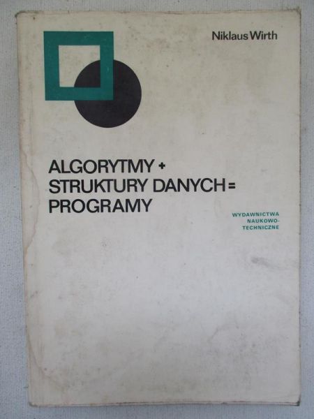 Algorytmy + Struktury danych = Programy