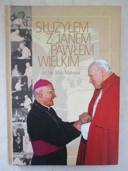 Służyłem z Janem Pawłem Wielkim