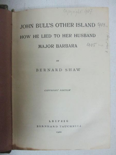 John Bull's other island /How he lied to her husband/ Major Barbara, 1920 r.r