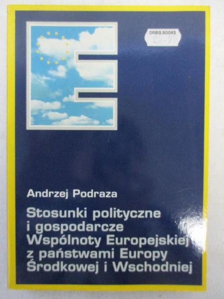 Stosunki polityczne i gospodarcze Wspólnoty Europejskiej z państwami Europy Środkowej  i Wschodniej