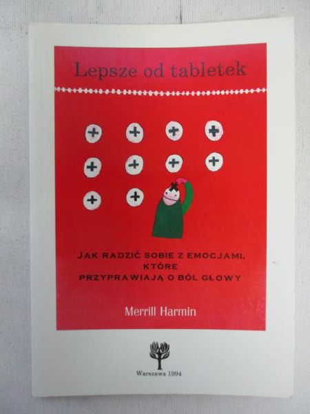 Harmin Merrill - Lepsze od tabletek