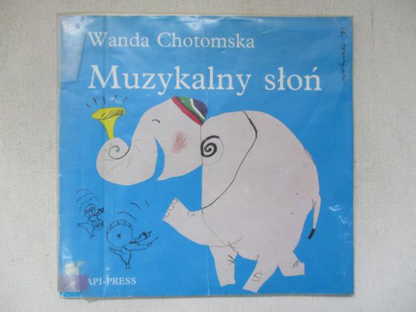 Chotomska Wanda - Muzykalny słoń