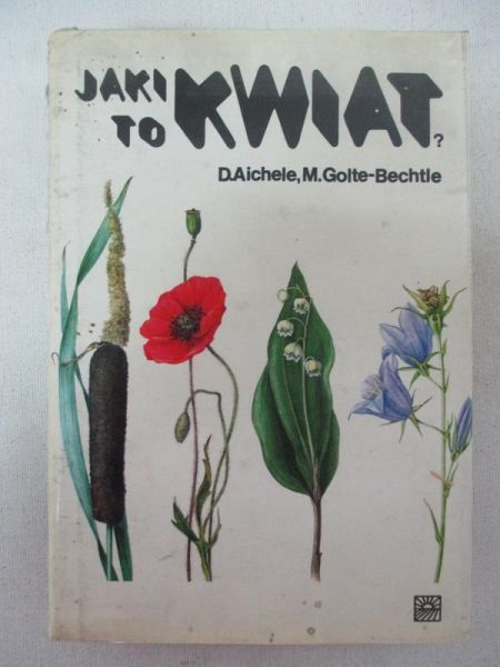 Aichele D. - Jaki to kwiat?