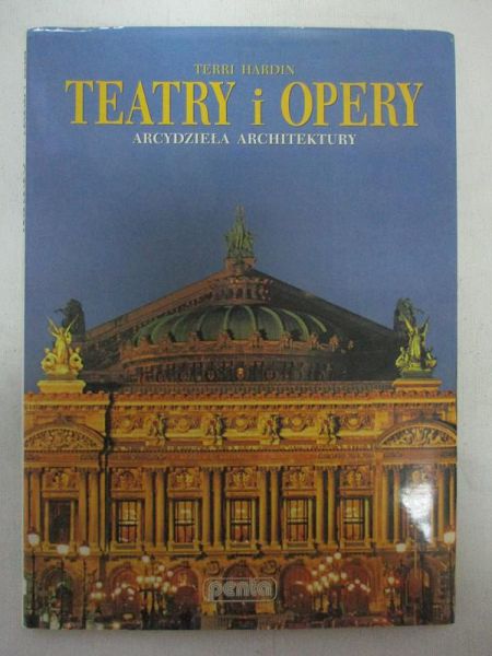 Hardin Terri - Teatry i opery. Arcydzieła architektury