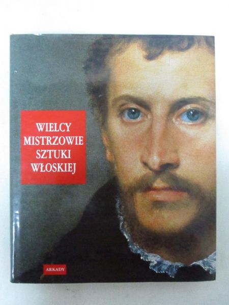 Wielcy mistrzowie sztuki włoskiej