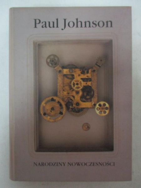 Johnson Paul - Narodziny nowoczesności