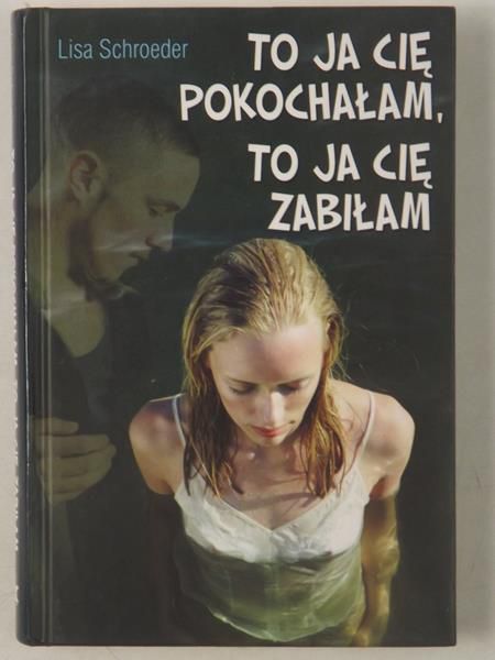 To ja cię pokochałam, to ja cię zabiłam