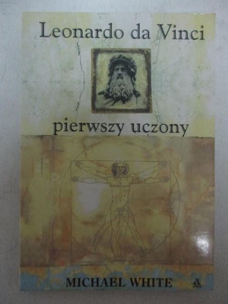 Leonardo da Vinci pierwszy uczony