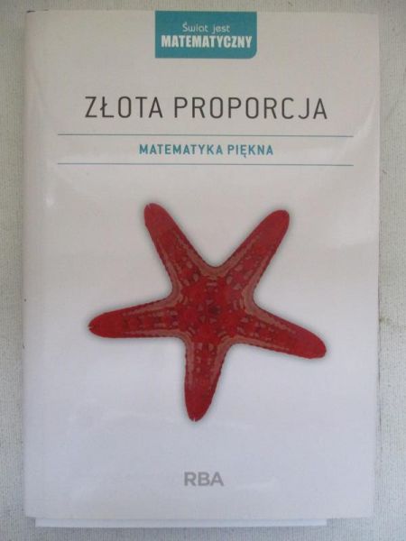 Złota proporcja. Matematyka piękna