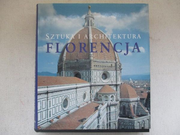 Florencja. Sztuka i architektura