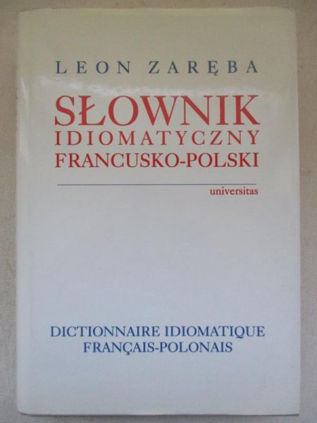 Słownik idiomatyczny Francusko-Polski