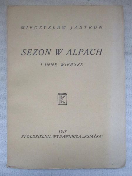 Sezon w Alpach i inne wiersze, 1948 r.