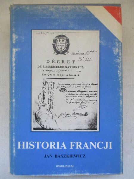 Baszkiewicz Jan - Historia Francji