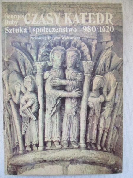 Czasy katedr.  Sztuka i społeczeństwo 980-1420