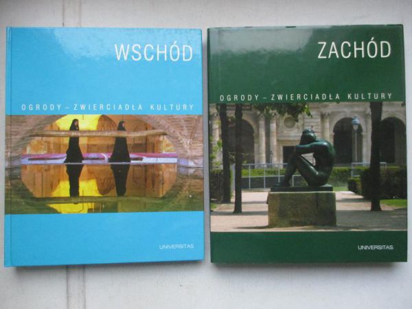 Ogrody - zwierciadła kultury. Tom I-II
