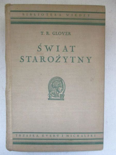 Glover T.R - Świat starożytny 1938 r.