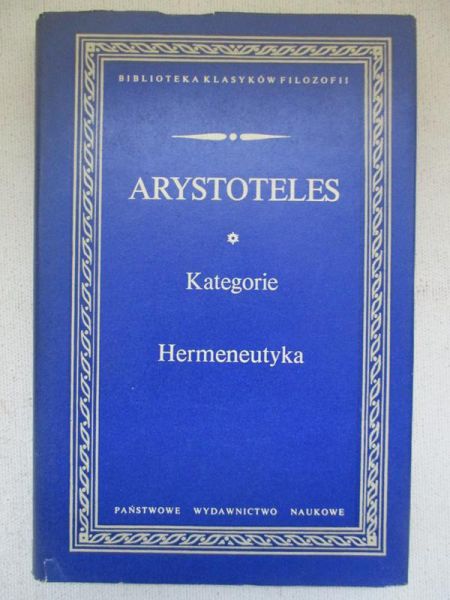 Arystoteles - Kategorie i Hermeneutyka
