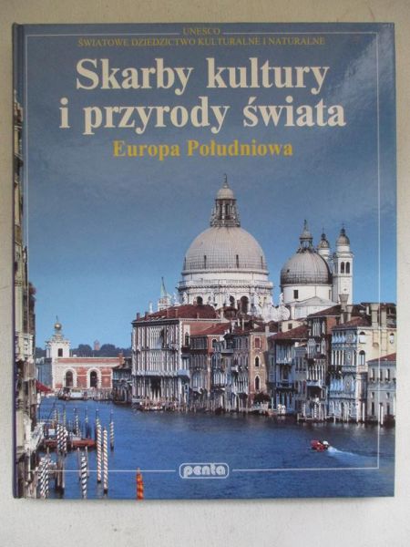 Skarby kultury i przyrody świata. Europa południowa