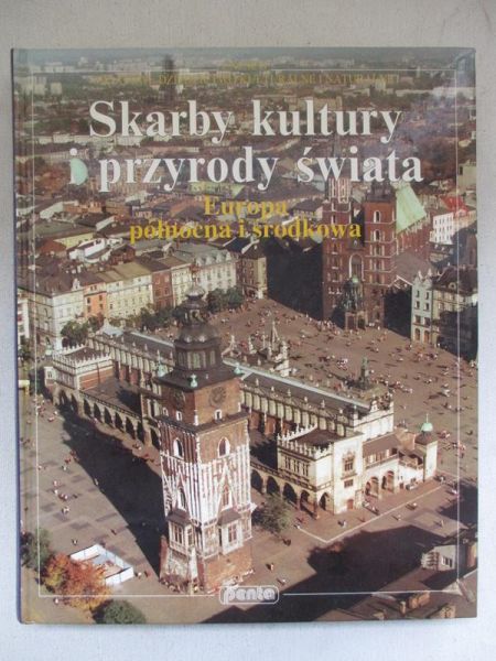 Skarby kultury i przyrody świata. Europa północna i środkowa