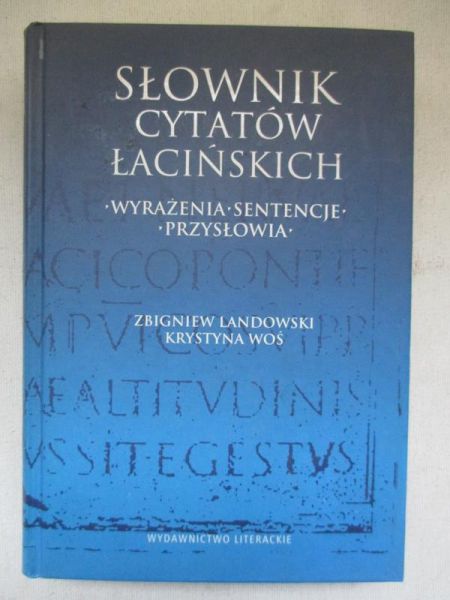 Landowski Zbigniew (red.) - Słownik cytatów łacińskich
