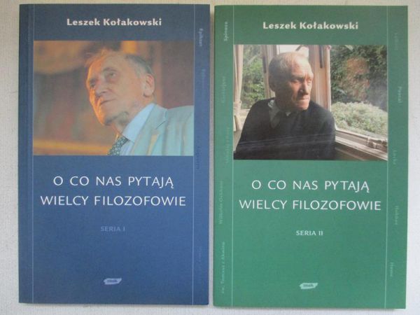 Kołakowski Leszek - O co nas pytają wielcy filozofowie. Seria I-II