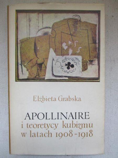 Apollinaire i teoretycy kubizmu w latach 1908-1918