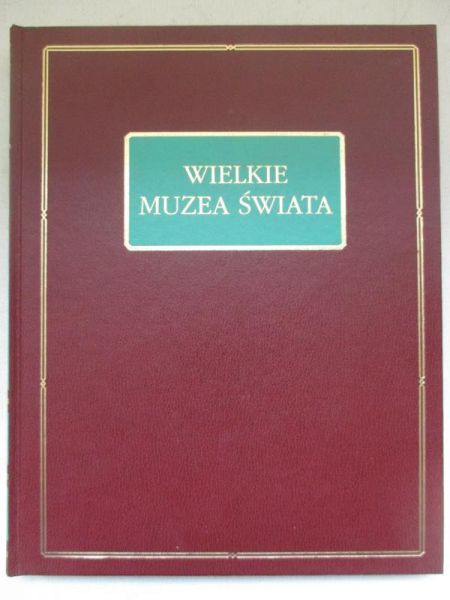 Wielkie muzea świata, Tom II